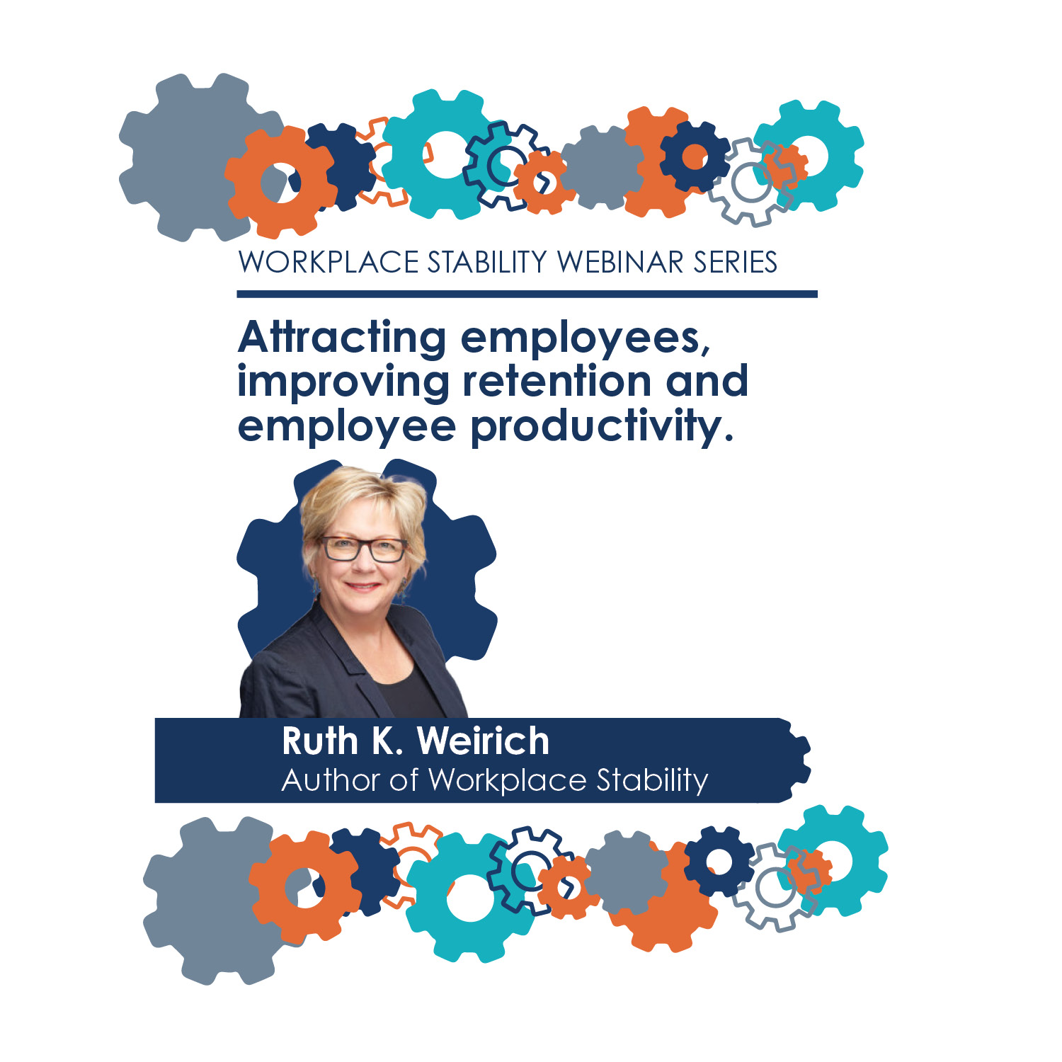 Workplace Stability Webinar 1: Attracting Employees, Improving Retention & Employee Productivity